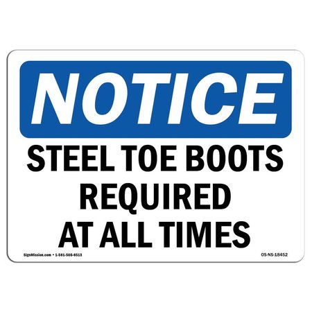 SIGNMISSION OSHA Sign, Steel Toe Boots Required All Times, 14in X 10in Rigid Plastic, 14" W, 10" H, Landscape OS-NS-P-1014-L-18452